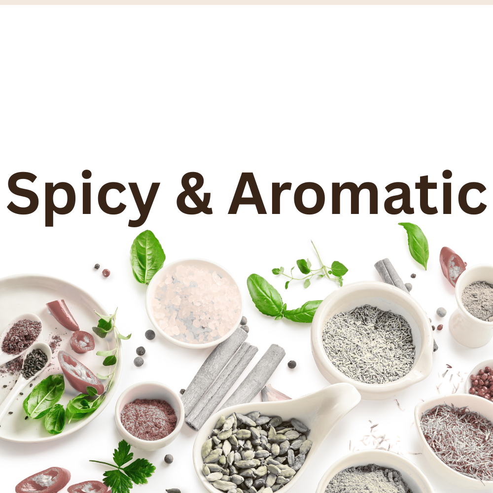 Spicy & Aromatic